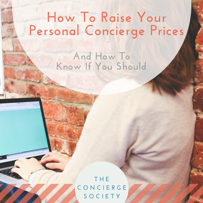 Concierge Society - How To Raise Your Personal Concierge Prices