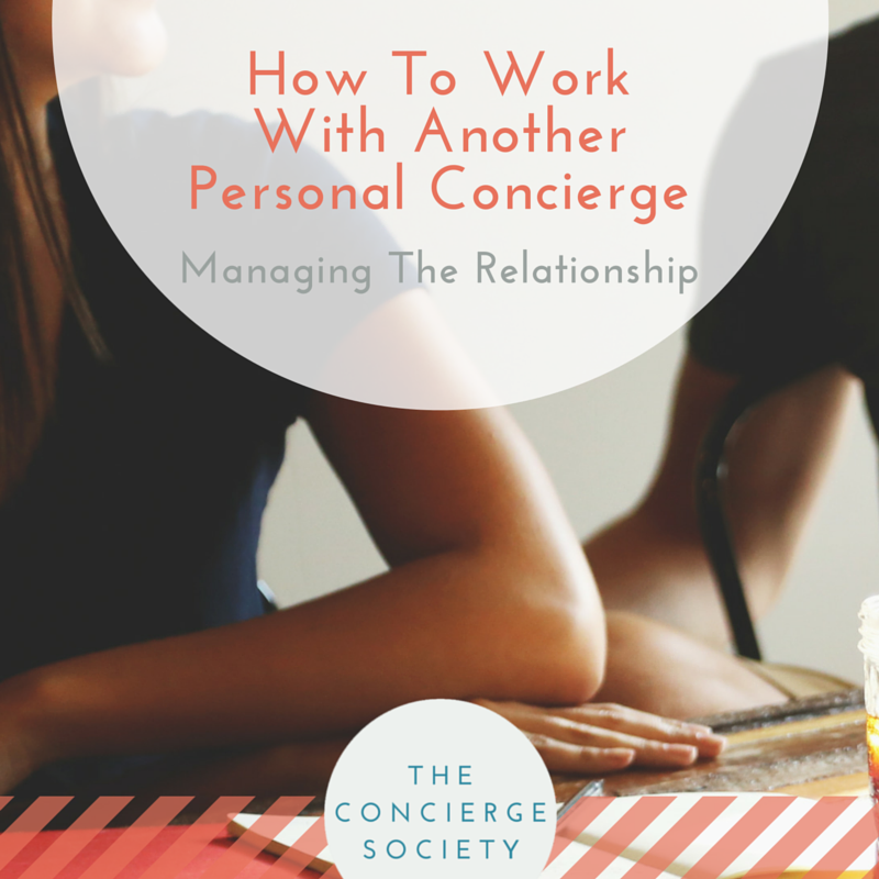 The Concierge Society - How To Work With Another Personal Concierge