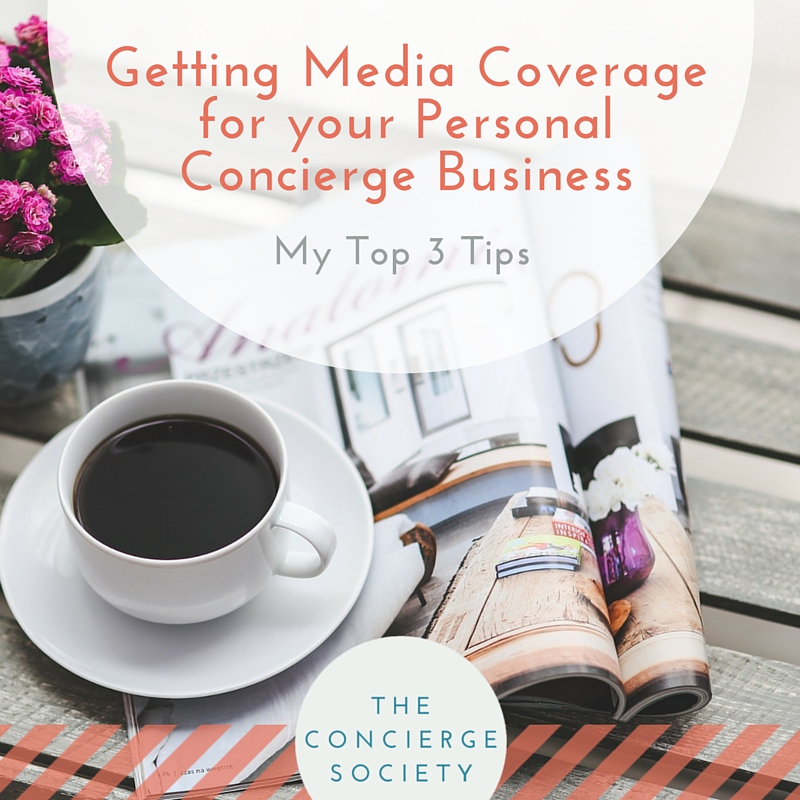 Concierge Society - Getting Media Coverage for your Personal Concierge Business