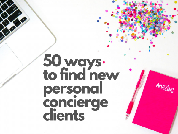 50 ways to find new personal concierge clients